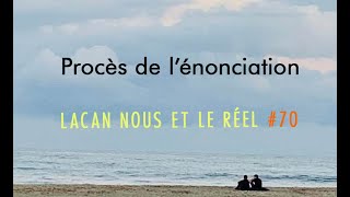 Lacan Nous et le Réel 70 Procès de lénonciation English subtitles [upl. by Klapp]