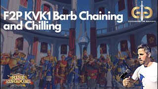 Rise of Kingdoms  KVK1 Barb Chaining amp Chill [upl. by Janey]