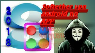 SOFTETHER VPN IN ANDROID NO APP newTAGALOG2018 [upl. by Ynwat984]