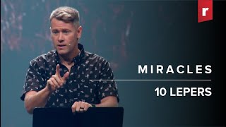 Miracles 10 Lepers  Be The One  Pastor Justin Miller Teaching Only [upl. by Laux869]