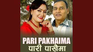 Pari Pakhaima [upl. by Stanislaw]