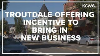 Troutdale offering incentives for restaurants wanting to open or expand [upl. by Yde712]