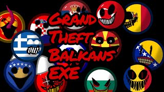 Grand Theft BalkansEXE [upl. by Ennaegroeg251]