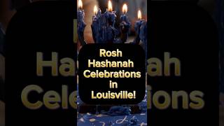 Rosh Hashanah Celebrations in Louisville Jewish new year 2024 Happy rosh hashanah 2024 shortfeed [upl. by Cindee]