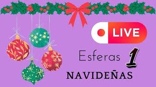 Primer en vivo Esferas Navideñas [upl. by Kersten806]