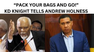 KD Knight Urges PM Andrew Holness to quotPack your bags and Goquot amid investigation [upl. by Inttirb]