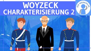 Woyzeck Büchner  Charakterisierung Teil 2  Doktor Hauptmann amp Tambourmajor  Deutsch Literatur [upl. by Naed]