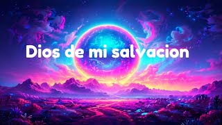 Dios de mi salvacion [upl. by Aspa]