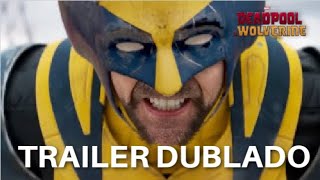 Deadpool amp Wolverine  TRAILER DUBLADO [upl. by Elleira]