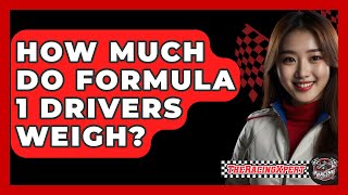 How Much Do Formula 1 Drivers Weigh  TheSportXpertcom [upl. by Rubinstein733]