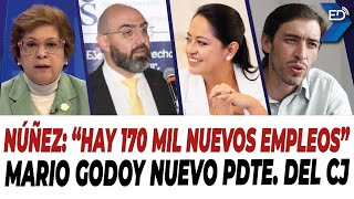 🔴 EN VIVO 🔴 Núñez quotHay 170 mil nuevos empleosquot  Mario Godoy nuevo Presidente de la Judicatura [upl. by Cramer]