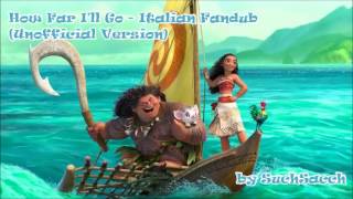 【OceaniaMoana】 How Far Ill Go Italian Fandub【UNOFFICIAL VERSION】 [upl. by Abdel564]