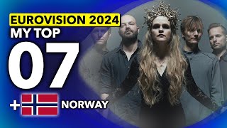 Eurovision 2024  My Top 7 NEW 🇳🇴 Norway [upl. by Gayelord]