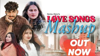 Latest Love Mashup 2023Sonu Roy ft Rohini Dogra Old Bollywood Punjabi Mashups [upl. by Barayon]