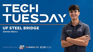 Tech Tuesday  UF Steel Bridge [upl. by Nolahc]