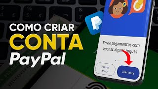 Como CRIAR CONTA no PAYPAL pelo CELULAR em 2024 [upl. by Asatan722]