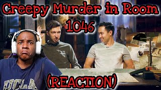 The Creepy Murder In Room 1046 REACTION [upl. by Hoban]