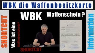 WBK Waffenbesitzkarte kurz erklärt  Shortcut  Abgrenzung zum Waffenschein [upl. by Aicargatla]