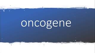 How to pronounce oncogene [upl. by Beisel]