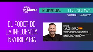 Webinar ASPAI Internacional EL PODER DE LA INFLUENCIA INMOBILIARIA [upl. by Nirej184]