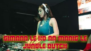 DJ GIMANA LE KO AA MANIS LE JUNGLE DUTCH TERBARU [upl. by Yengac]