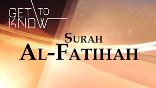 GET TO KNOW Ep 1  Surah AlFatihah  Nouman Ali Khan  Quran Weekly [upl. by Relyhcs]