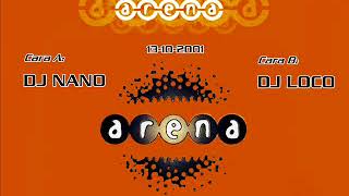 DJ NANO amp DJ LOCO  ARENA VOL6 13102001 [upl. by Aire]