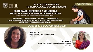 Segunda sesión ciclo Ciudadanía derechos y violencias hacia las mujeres en México y América Latina [upl. by Oirrad931]