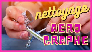 Entretien Aérographe 🎨 Nettoyage  Démontage ⚒️ [upl. by Ynnaj]