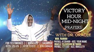 VICTORY HOUR  MIDNIGHT PRAYERS  DR ORACLE [upl. by Nollid]