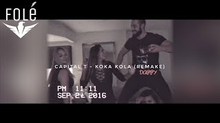 Capital T  Koka Kola REMAKE [upl. by Yregram]