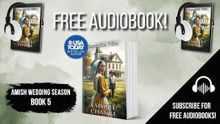 A Simple Change  Book 5  COMPLETE AUDIOBOOK Popular Amish Romance books by Samantha Price [upl. by Higgs]