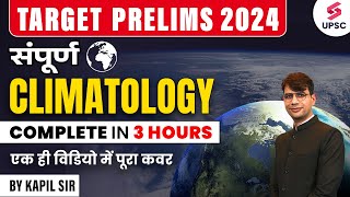 Complete Climatology Marathon For UPSC Prelims 2024  Climatology  Kapil Sir [upl. by Marybeth]