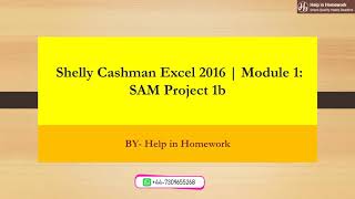 Shelly Cashman Excel 2016  Module 1 SAM Project 1b  Help in Homework  homeworkanswers solved [upl. by Rahal]