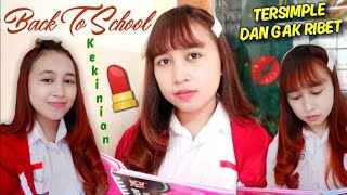 BACK TO SCHOOL MAKEUP  MAKEUP KE SEKOLAH KEKINIAN JAMAN NOW💄 [upl. by Ybbil]