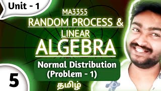 Normal Distribution Problem in Tamil MA3355 Random Process and Linear Algebra in Tamil [upl. by Niram293]