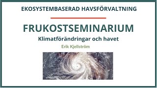 Klimatförändringar och havet [upl. by La11]