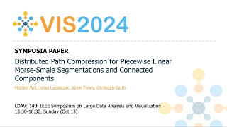 Distributed Path Compression for Piecewise Linear MorseSmale Segmentations and Connected Component [upl. by Ranie640]