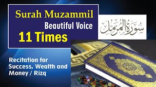 Surah Muzammil  11 Times  Recitation With Arabic Text HD [upl. by Retsev]