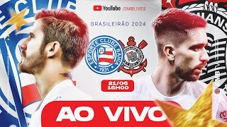 AO VIVO  BAHIA x CORINTHIANS CAMPEONATO BRASILEIRO [upl. by Lister95]