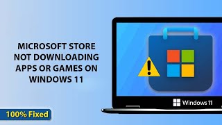 Fix Microsoft Store Not Downloading Apps or Games Issues on Windows 11  Microsoft Store Not Working [upl. by Eillas421]