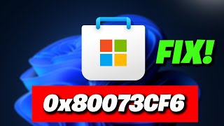 Microsoft Store Error Code 0x80073CF6 On Windows 1110 FIX [upl. by Siaht88]