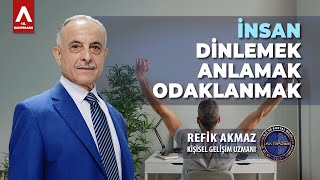 İNSAN DİNLEMEK ANLAMAK ODAKLANMAK  AKTIPDER [upl. by Octavla283]