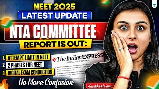 NEET 2025 Shocker Will Age and Attempt Limits Return NTA’s Latest Update Revealed  Anushka Mam [upl. by Augy]