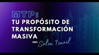 MTP Propósito de Transformación Masiva [upl. by Dazhahs]