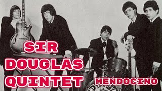 Sir Douglas Quintet  Mendocino [upl. by Australia]