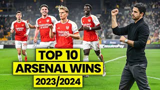 How Arsenal ALMOST Won The PL Title  Top 10 Wins 20232024 [upl. by Odelia569]