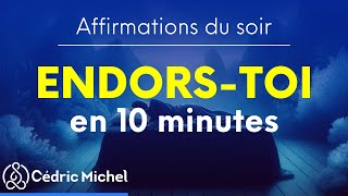 😴 SOMMEIL PROFOND et Réparateur  Affirmations du soir 10 min [upl. by Leumek18]