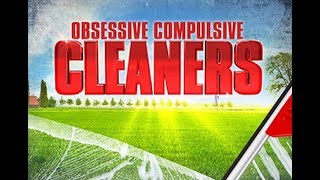 Obsessive Compulsive Cleaners S05E02 [upl. by Oinota]