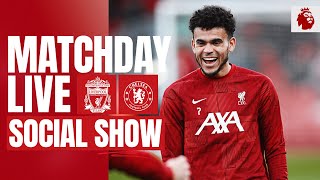 Matchday Live Liverpool vs Chelsea  Premier League buildup from Anfield [upl. by Laerol]